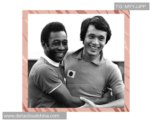 日本足球历史上的传奇球星与他们的辉煌成就回顾